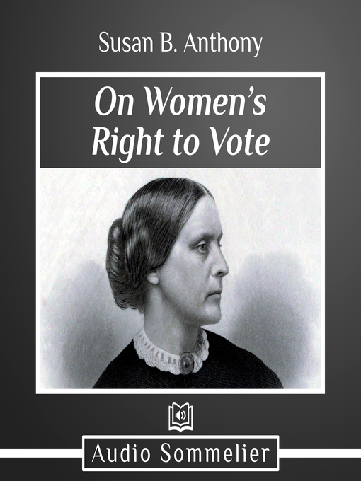 Title details for On Women's Right to Vote by Susan B. Anthony - Wait list